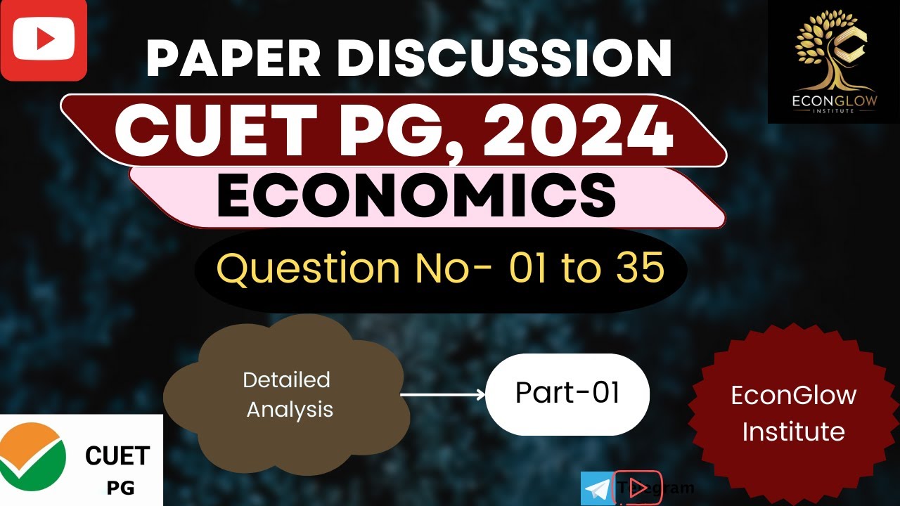 CUET PG Economics 2024, PYQ Discussion | Complete analysis of CUET PG Economics 2024 paper| Part-01