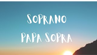 Soprano - Papa Sopra (paroles / lyrics )