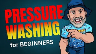 Ep.192  Pressure Washing Tips FOR BEGINNERS!
