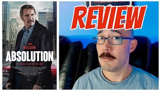 Absolution Review and Ending *SPOILERS* - Liam Neeson Has A Set of Skills; Is Dealing With Mortality
