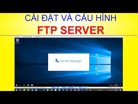 Cài đặt và cấu hình FTP Server trên windows server 2016 | FTP upload ‎file to server