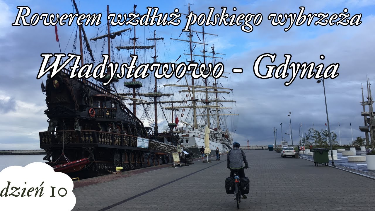 Rowerem wzdłuż polskiego wybrzeża - Dzień 10 Władysławowo - Gdynia Orłowo - EV10 EV13