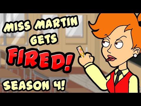 Miss Martin Gets Fired: Season 4