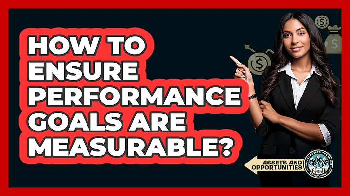 How To Ensure Performance Goals Are Measurable?