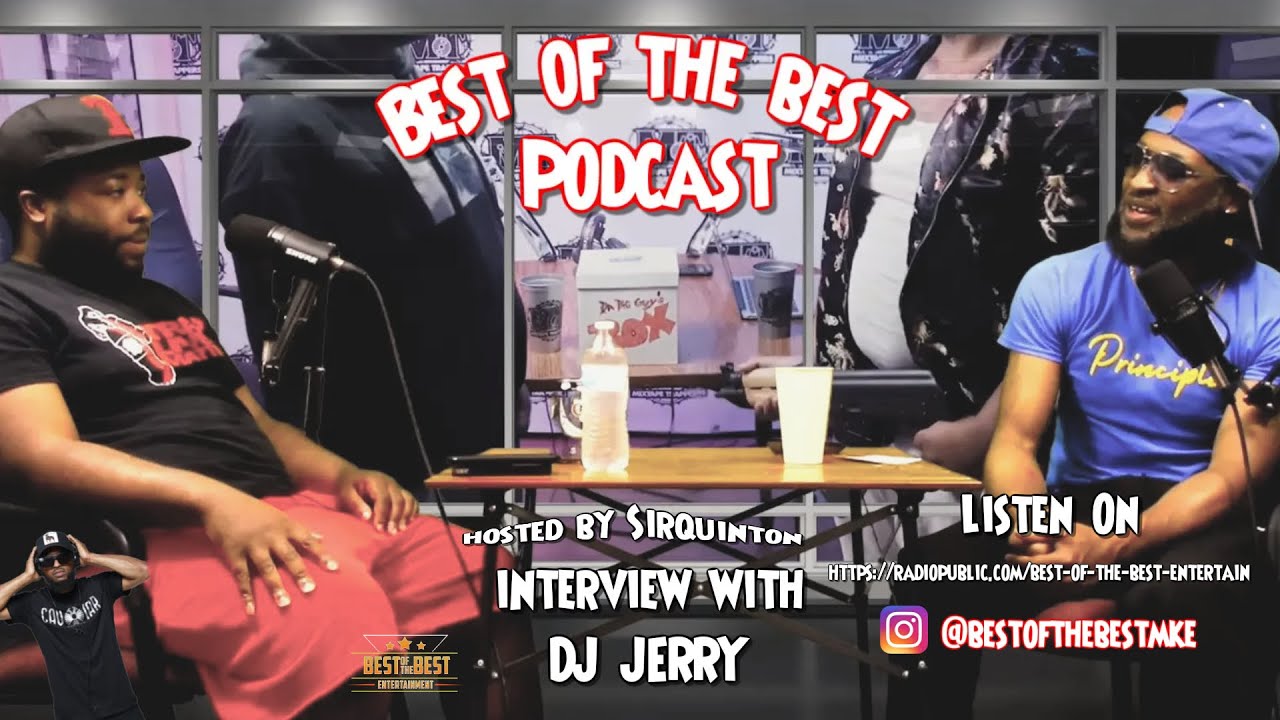 DJ Jerry interview with SirQuinton Full interview 
