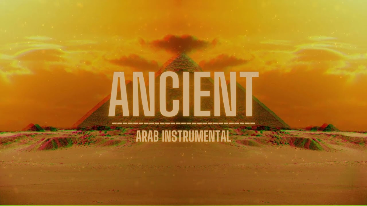 [FREE] Dark Arab/Egypt Type Beat/Instrumental - "Ancient" | 2022