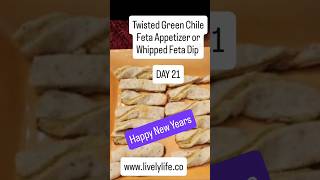 Whipped Feta Green Chile dip or Twist with 2 dough
