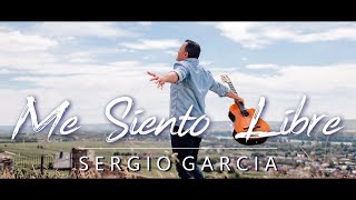 Sergio García - Me Siento Libre Video Oficial