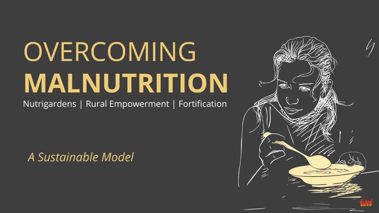 Overcoming Malnutrition: A Sustainable Model