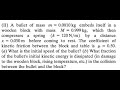 A bullet of mass embeds itself in a wooden block with mass which then compresses a spring b