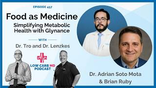Food as Medicine: Simplifying Metabolic Health w/Glynance | Dr. Adrian Soto Mota & Brian Ruby - E457