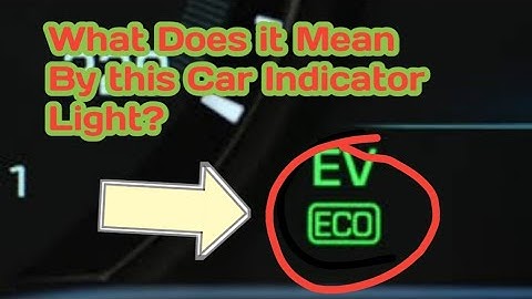 ECO Indicator Light What Does it Mean?