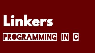 Linkers in C | BCA | B. Sc CS