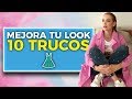 10 TRUCOS PARA MEJORAR TU LOOK AL INSTANTE