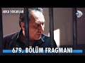 Arka Sokaklar 679. Bölüm Fragmanı | Hüsnü açığa alındı!