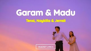 tenxi naykilla \u0026 jemsil _GARAM\u0026MADU_Lagu galau cocok untuk santay