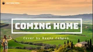 Coming Home, Skylar Grey || Music & Lyric (Cover by Reena Cahoon)