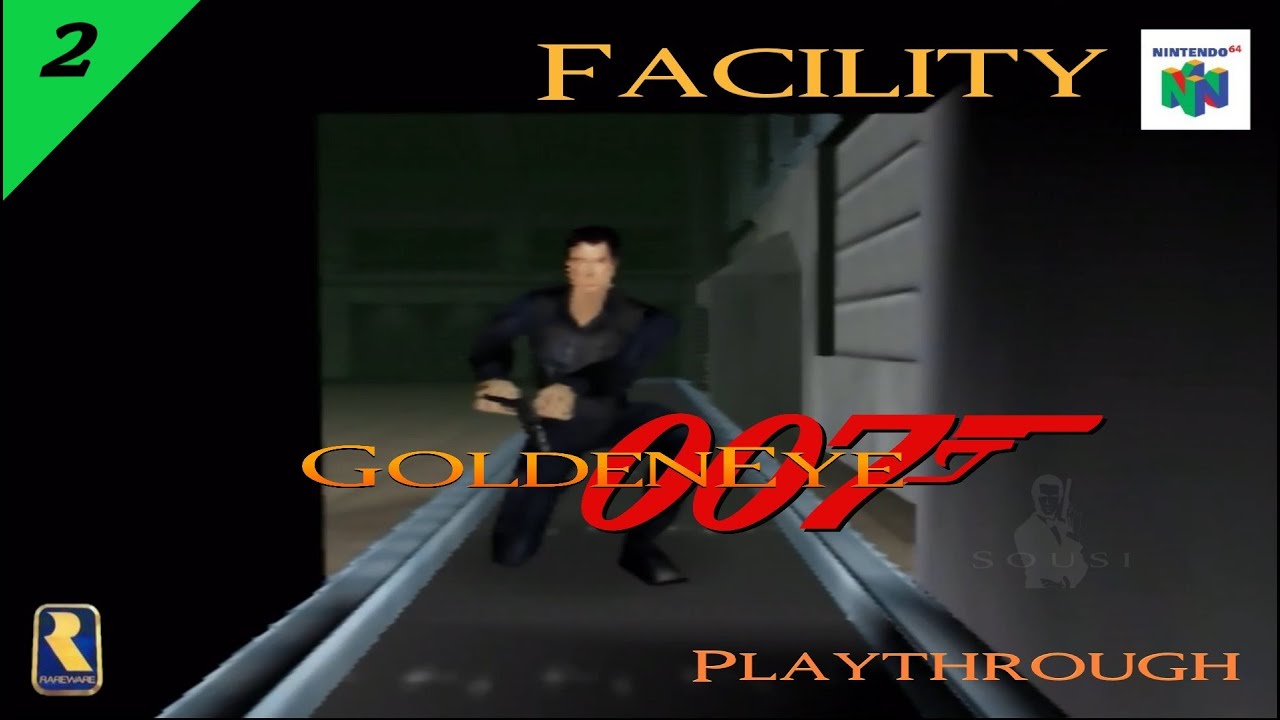 Facility GoldenEye 007 N64 00 Agent YouTube
