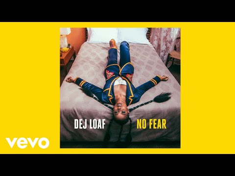 DeJ Loaf - No Fear (Audio)