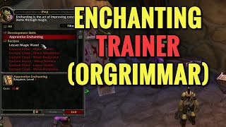 Orgrimmar Enchanting Trainer Location (WoW Classic)