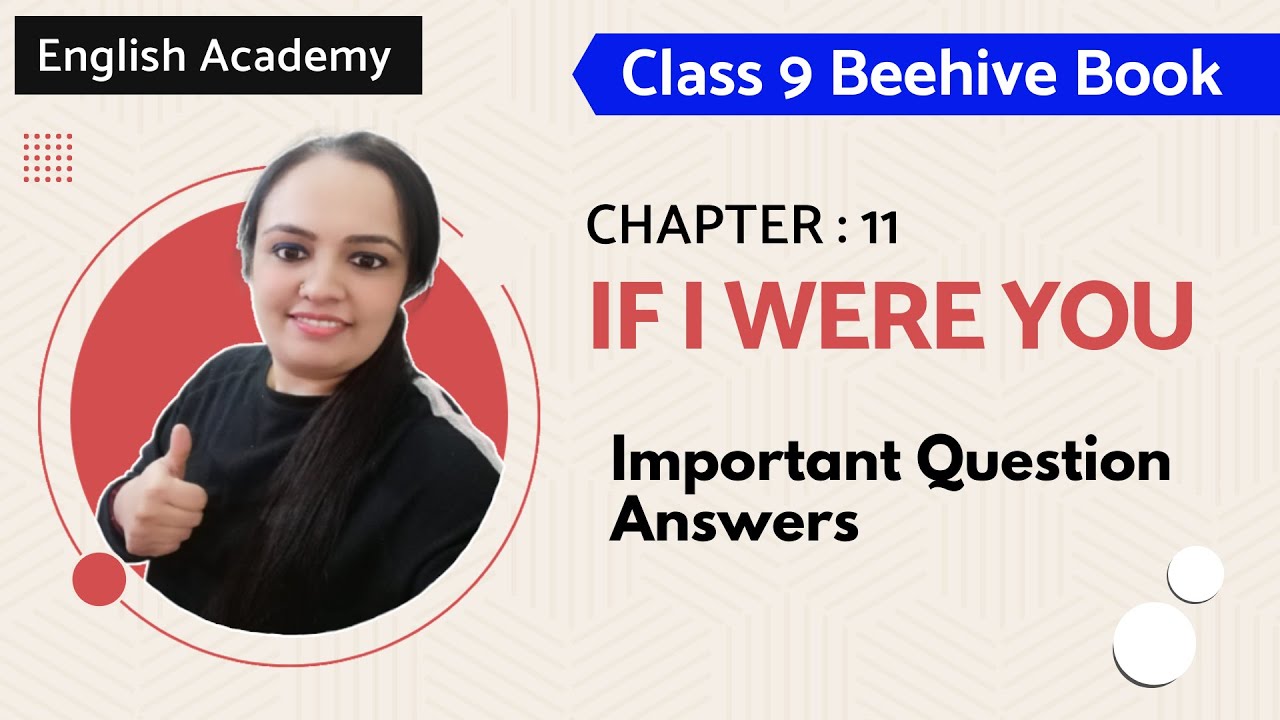 If I were You Important Questions Answers Class 9 Chapter 11 | If I Were You Important QnA