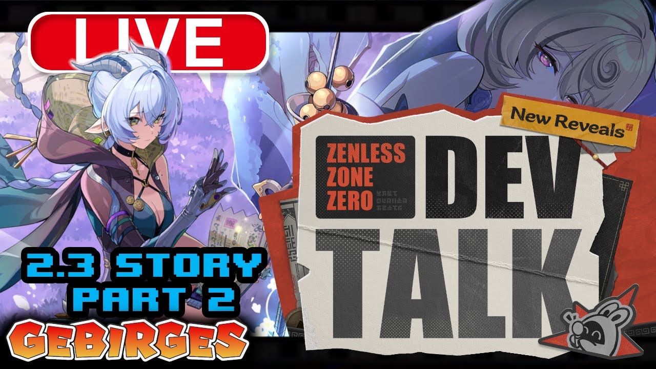 🔴 STORY 2.3: Part 2 & Dev Talk Überblick | Gebirges spielt Zenless Zone Zero