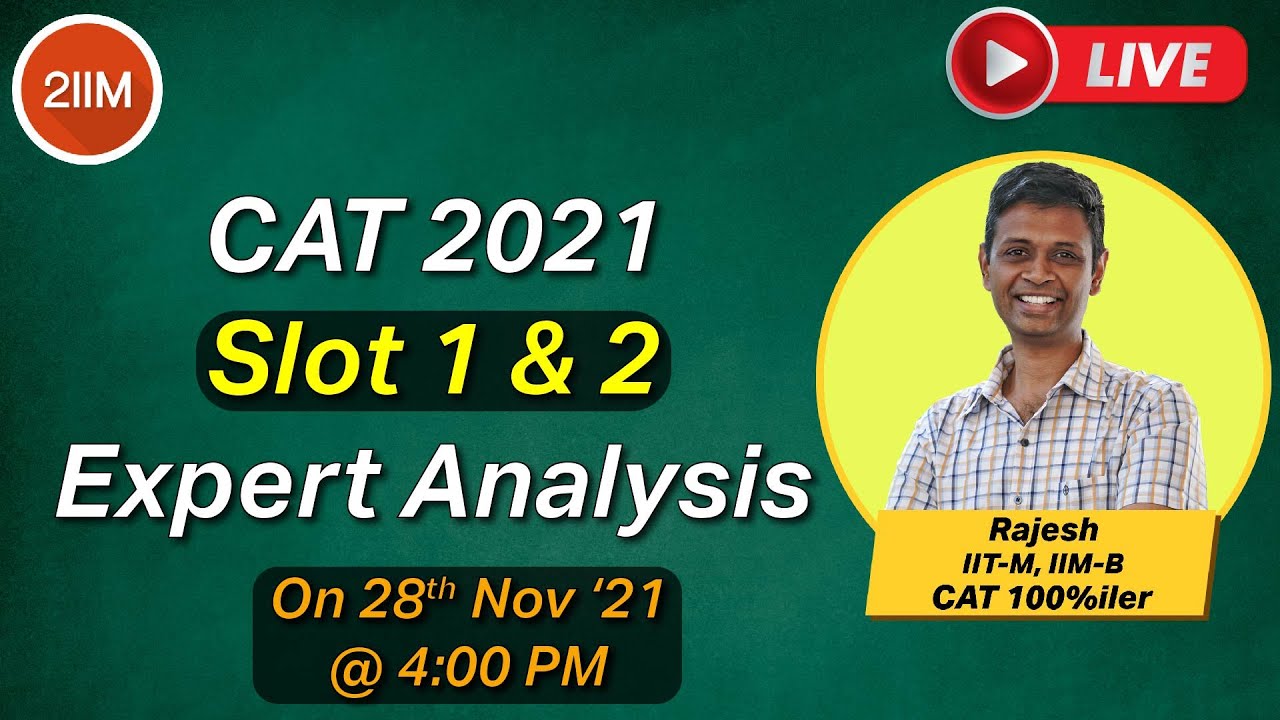 silver legacy resort casino CAT 2021 Slot 1 and 2 Expert Analysis | 2IIM CAT Prep