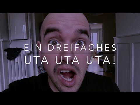 Ein dreifaches Uta Uta Uta