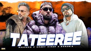 Badshah - Tateeree Mashup ft. Yo Yo Honey Singh x Bohemia | Tateeree Phir Se | PMAN BEATS