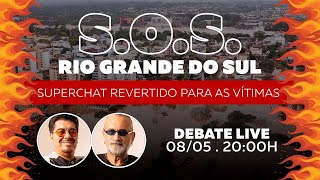 SOS Rio Grande do Sul em Debate LIVE