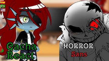 🇪🇸/🇧🇷/🇺🇲|HorrorSans| Undertale react a Horror Sans| HorrorTale
