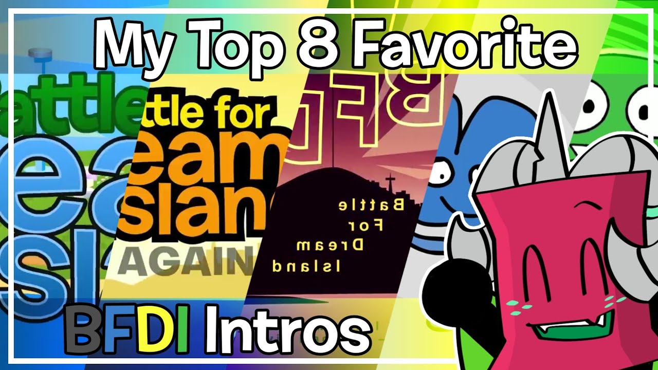 MY TOP 8 FAVORITE BFDI INTROS (IN MY OPINION) - YouTube