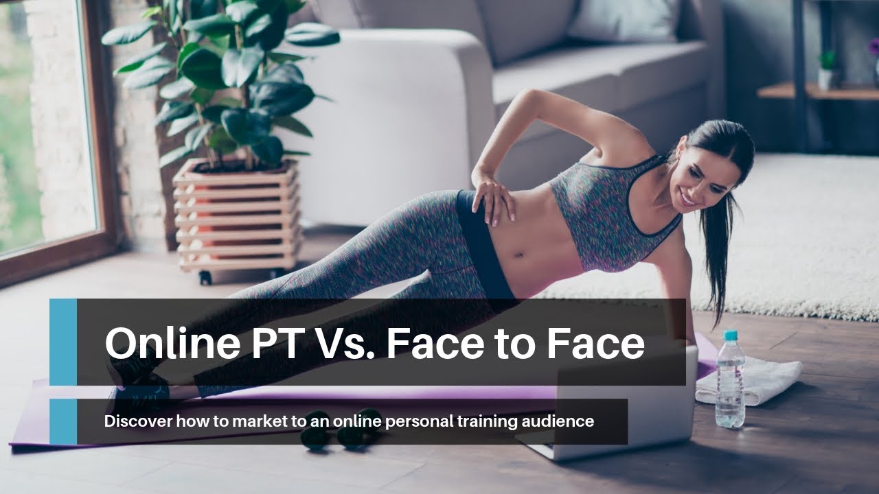 Online Personal Training Vs Face to Face - YouTube