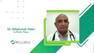 We are WellMed: Dr. Dilipkumar Patel