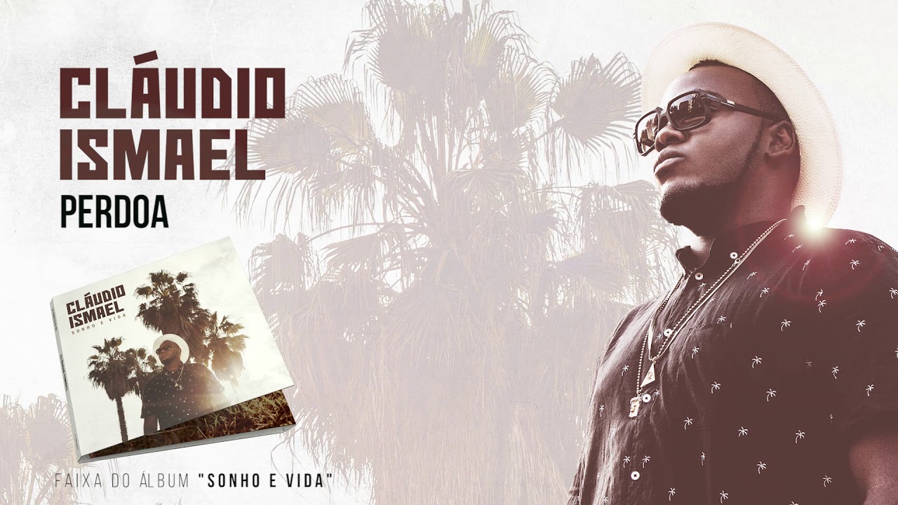 Guarda Cláudio Ismael - Perdoa (Official Audio) su YouTube Guarda Cláudio Ismael - Perdoa (Official Audio) su YouTube