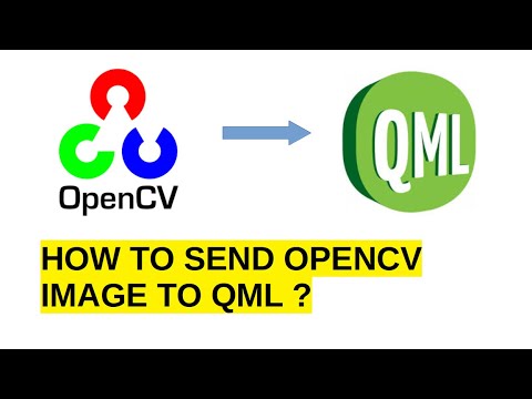 HOW TO SEND OPENCV IMAGES(MAT IMAGES) TO QML(QT QUICK) INTERFACE ? | OPENCV TO QML CONNECTION