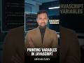 Printing Variables in JavaScript 🔥 | JavaScript Tutorial for Beginners #shorts