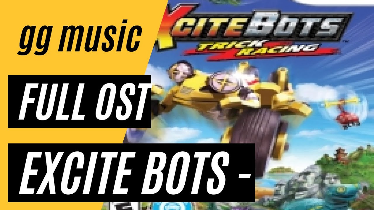 Excite Bots - Trick Racing [Complete Soundtrack] w/ Timestamps