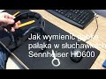 Jak wymienić gąbkę pałąka w słuchawkach Sennheiser HD600