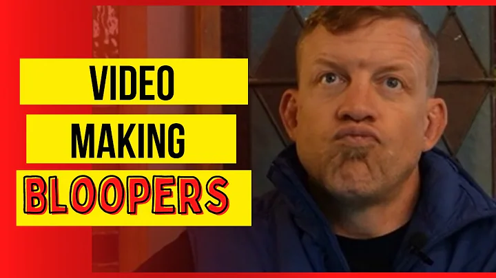 Video making Bloopers!