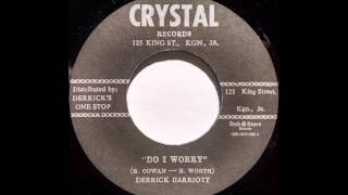 Video thumbnail of "DERRICK HARRIOTT - Do I Worry [1968]"