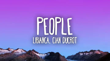 Libianca - People ft. Cian Ducrot