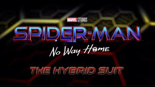 Spider-Man: No Way Home | The Hybrid Suit