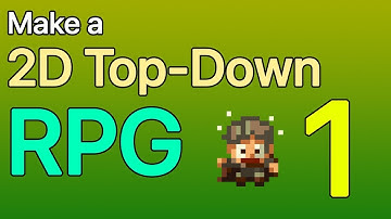 Unity 2018 - Make a 2D RPG #1 - Controlling Our Character