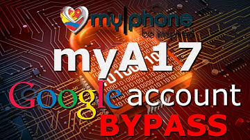 Myphone MyA17 MyA11i MyA11 MyA13 MyA15 MyA18 Google Account Bypass ALL android 8.0 FRP Bypass
