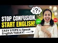 Stop confusion start English💥✨ Easy steps to speak English today 💯🎯