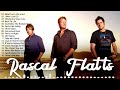 Rascal flatts country music greatest rascal flatts country music playlist  rascal flatts songs