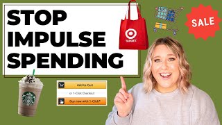 How to STOP Impulse Buying \& Emotional Spending | stop spending money on things you don't need