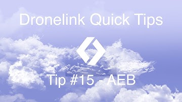 Dronelink Quick Tip #15 - AEB