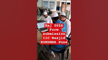Haj 2026 | Form submission at IIC Masjid Kondhwa Pune #hajj2026 #haj2026 #hajcommittee